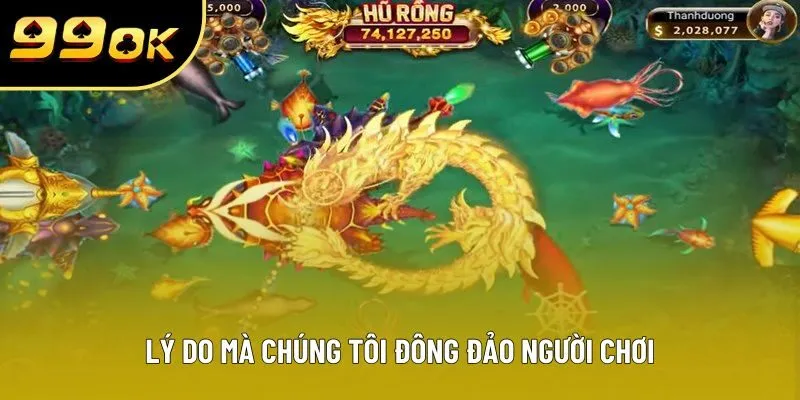 Lý do mà chúng tôi đông đảo người chơi Lý do mà chúng tôi đông đảo người chơi